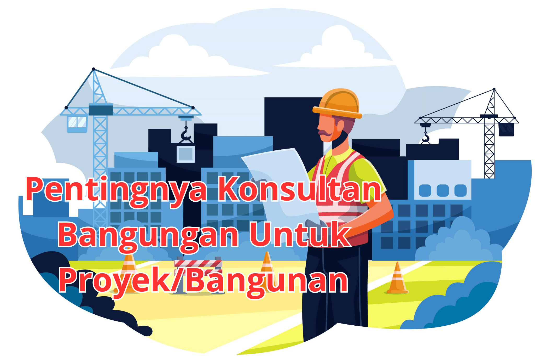 pentingnya konsultan bangunan